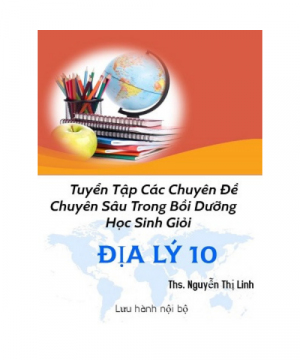 CÁC CHUYÊN ĐỀ ÔN THI HỌC SINH GIỎI LỚP 10 MÔN ĐỊA LÝ