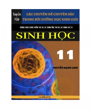 Các chuyên đề chuyên sâu trong bồi dưỡng học sinh giỏi lớp 11 môn Sinh học