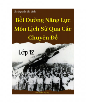 chuyên đề môn lịch sử 12