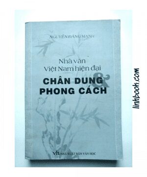 Nhà Văn Việt Nam - Chân Dung & Phong Cách