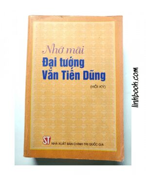 Nhớ mãi đại tướng Văn Tiến Dũng